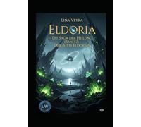 Eldoria - Die Saga der Heilung: Der Atem Eldorias: Band 2