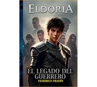 Eldoria: El legado del guerrero