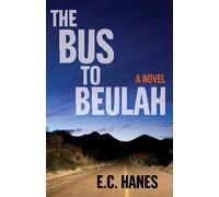 Eldridge Hanes The Bus to Beulah (Tascabile)
