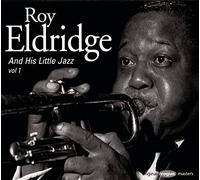 Eldridge,Roy - Roy Eldridge & His Little Jazz Vol.1