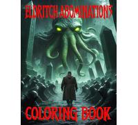 Eldritch Abominations Coloring Book: A Mind Bending Coloring Journey