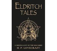 H.P. Lovecraft Eldritch Tales (Tascabile)
