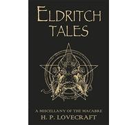 Eldritch Tales by H.P. Lovecraft (November 08,2011)