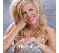 Elea,Miriam - Ich Glaub' Daran