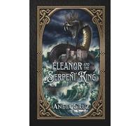Eleanor and the Serpent King