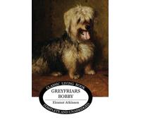 Eleanor Atkinson Greyfriars Bobby (Copertina rigida)