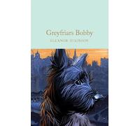 Eleanor Atkinson Greyfriars Bobby (Copertina rigida)