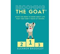 Eleanor Baggaley Becoming the GOAT (Tascabile)