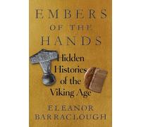Eleanor Barraclough Embers of the Hands (Copertina rigida)