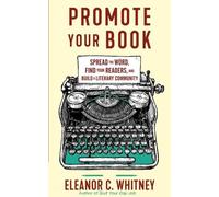 Eleanor C. Whitney Promote Your Book (Tascabile)