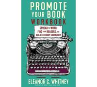 Eleanor C. Whitney Promote Your Book Workbook (Tascabile)