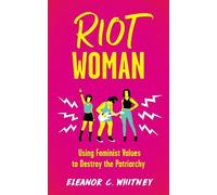 Eleanor C. Whitney Riot Woman (Tascabile)