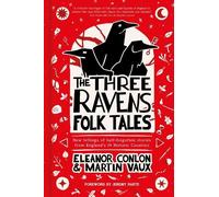 Eleanor Conlon Martin Vaux The Three Ravens Folk Tales (Copertina rigida)