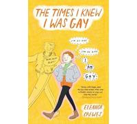 Eleanor Crewes The Times I Knew I Was Gay (Tascabile)