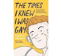 Eleanor Crewes The Times I Knew I Was Gay (Tascabile)