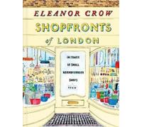 Eleanor Crow Shopfronts of London (Copertina rigida)