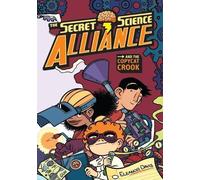 Eleanor Davis The Secret Science Alliance and the Copycat Crook (Tascabile)