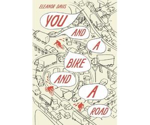 Eleanor Davis You and a Bike and a Road (Copertina rigida)