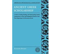 Eleanor Dickey Ancient Greek Scholarship (Tascabile)