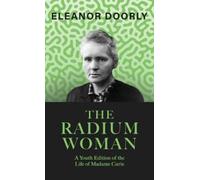 Eleanor Doorly The Radium Woman (Copertina rigida)