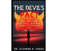 Eleanor H Cross The Devil's Pact The Toolbox Killers' Journey from F (Tascabile)
