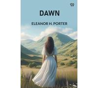 Eleanor H Porter Dawn (Edition1) (Tascabile)