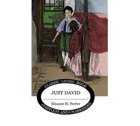 Eleanor H Porter Just David (Copertina rigida)