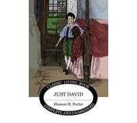 Eleanor H Porter Just David (Tascabile)