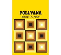 Eleanor H Porter Pollyana (Tascabile)