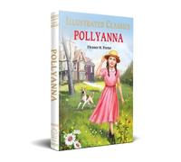 Eleanor H. Porter Pollyanna (Copertina rigida)