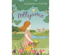 Eleanor H. Porter Pollyanna (Tascabile)