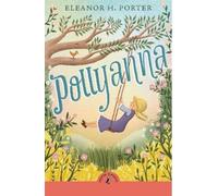 Eleanor H. Porter Pollyanna (Tascabile)