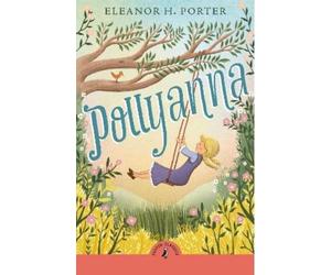 Eleanor H. Porter Pollyanna (Tascabile)