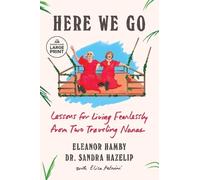 Eleanor Hamby Dr. Sandr Here We Go: Lessons for Living Fearlessly f (Tascabile)