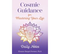 Eleanor Haspel-Portner Cosmic Guidance for Mastering Your Life (Tascabile)
