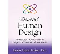 Eleanor Haspel-Portner Haspel-Portner, Eleanor Beyond Human Design (Tascabile)