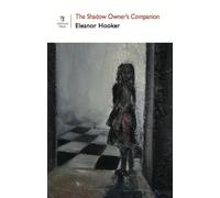 Eleanor Hooker The Shadow Owner's Companion (Tascabile)