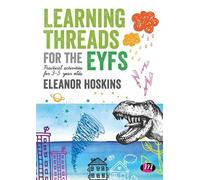 Eleanor Hoskins Learning Threads for the EYFS (Copertina rigida)