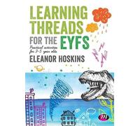 Eleanor Hoskins Learning Threads for the EYFS (Tascabile)