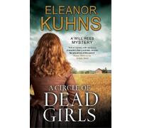 Eleanor Kuhns A Circle of Dead Girls (Tascabile) Will Rees Mystery
