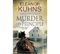 Eleanor Kuhns Murder on Principle (Copertina rigida) Will Rees Mystery