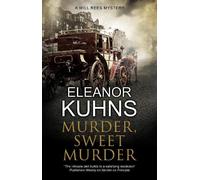 Eleanor Kuhns Murder, Sweet Murder (Copertina rigida) Will Rees Mystery