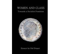 Women and Class: Toward a Socialist Feminism