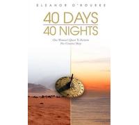 Eleanor Mary O'Rourke 40 Days 40 Nights (Tascabile)