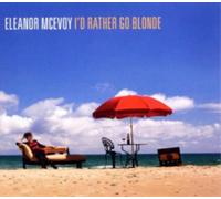Eleanor McEvoy I'd Rather Go Blonde (CD) Album