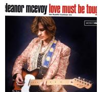Eleanor McEvoy - Love Must Be Tough