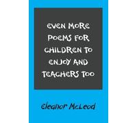 Eleanor McLeod Even More Poems for Children to Enjoy and Teachers To (Tascabile)