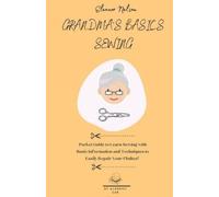 Eleanor Nelson Grandma's Basics Sewing (Tascabile)