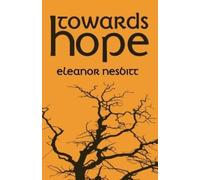 Eleanor Nesbitt Towards Hope (Tascabile)