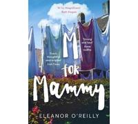 Eleanor O’Reilly M for Mammy (Tascabile)
